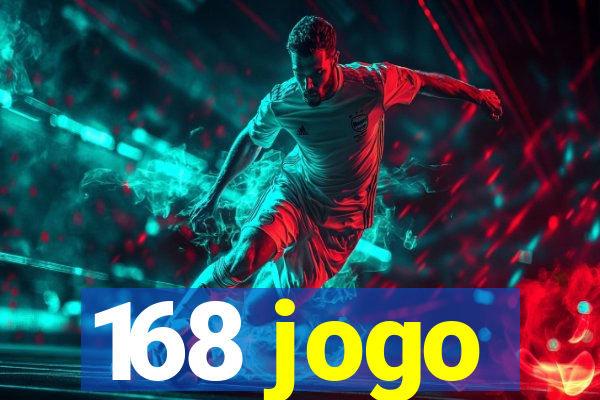 168 jogo